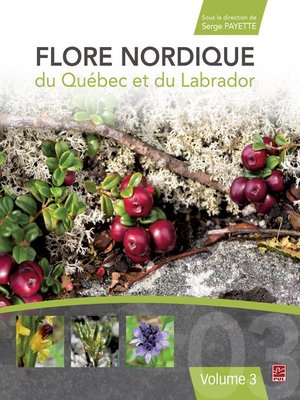 cover image of Flore nordique du Québec et du Labrador. Tome 3